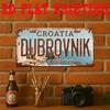 D Printed Sign One Piece Vintage Metal Tin Sign Decorative Plaque And Signboard Dubrovnik City Sign Retro Wall Art