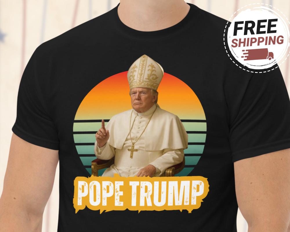 Pope Trump Shirt Funny Trump 2028 Truth Social Catholic Tee Trump MAGA Gift Unisex T-Shirt S