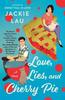 Love Lies and Cherry Pie by Jackie Lau Paperback Book 9781668079089
