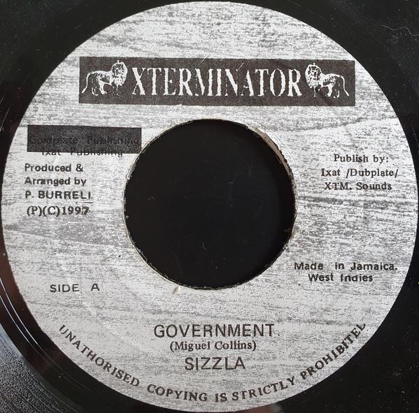 

7inch Record SIZZLA - Government NONE XTerminator 1997 Jamaica Reggae, Ska & Dub Used