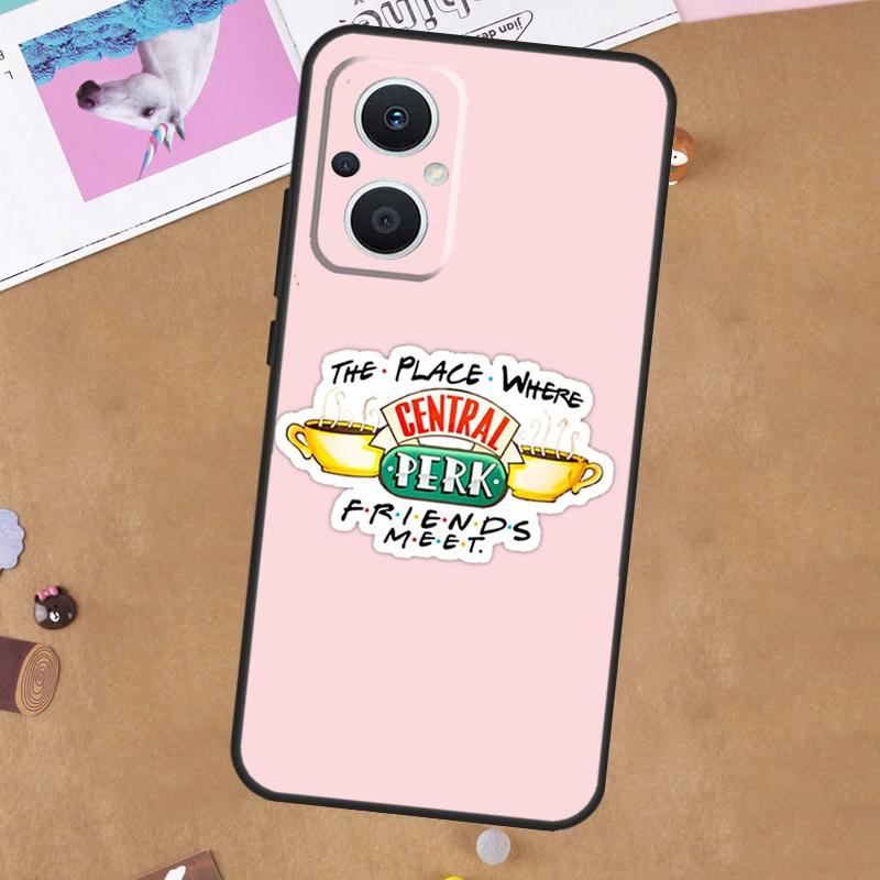 Central Perk Friends For OPPO Reno 7 8 Lite 10 11 12 13 14 Pro 8T 11F 12F 13F 14F OPPO Find X8 X5 X6 X9 Pro Case