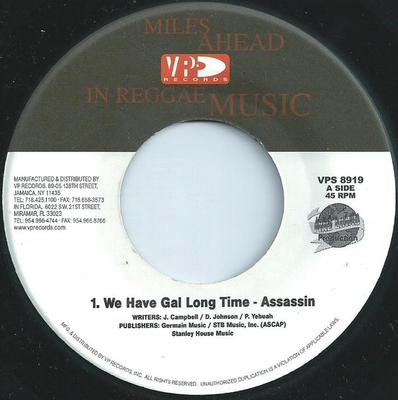 7palcová deska ASSASSIN - We Have Gal Long Time VPS8919 VP Records US Reggae, Ska & Dub Použitá