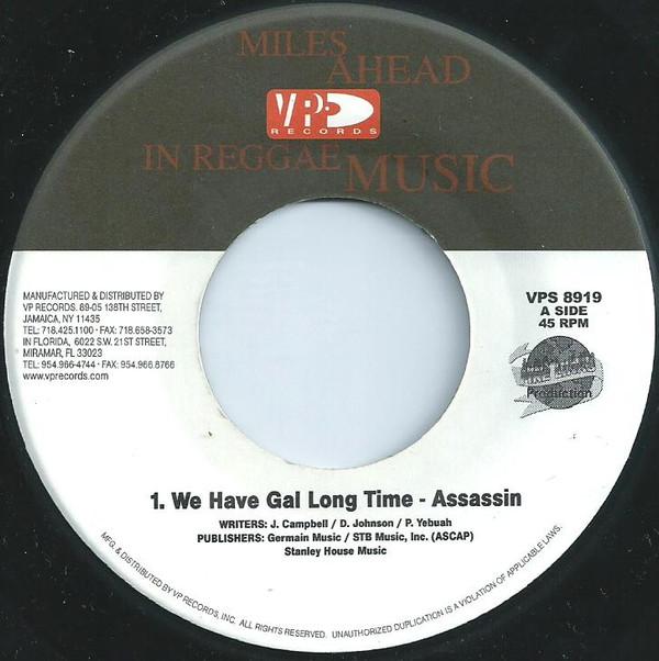 7inch Record ASSASSIN - We Have Gal Long Time VPS8919 VP Records US Reggae, Ska & Dub Used