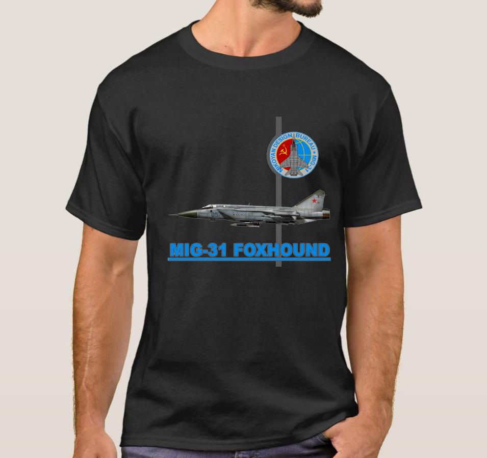 Soviet  Russian MiG31 Foxhound Interceptor Fighter TShirt Summer Cotton ONeck Short Sleeve Mens T Shirt New S3XL