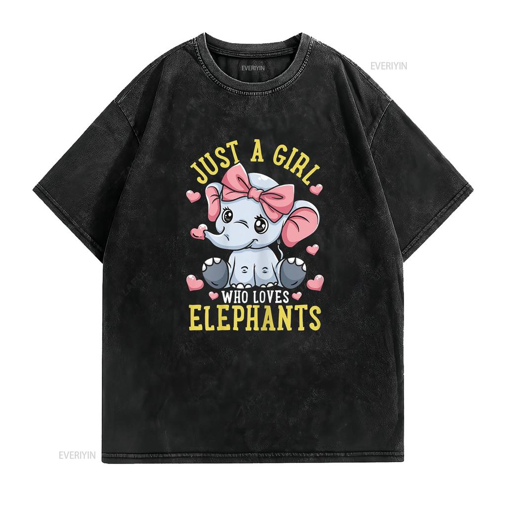 Elephant Lover Just a Girl Who Loves Elephants T Shirt vintage Washed Stylish graphic Slightly streetwear designer clothes