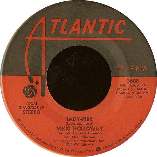 

7inch Record VIKKI HOLLOWAY - Lady-Fire 3608 Atlantic 1979 US Soul/Funk Used