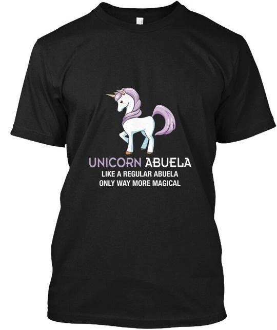 Unicorn Abuela , Funny Cute Magical Like A Regular T-shirt Made in USA S to 5XL S