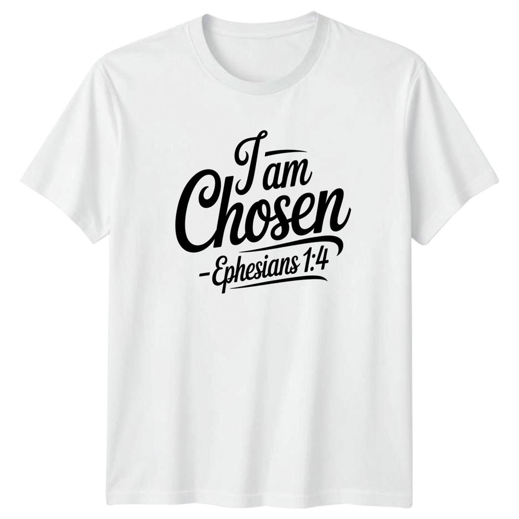 I Am Chosen Ephesians 1 4 TShirt Bible Verse Christian Gift For Him And Her