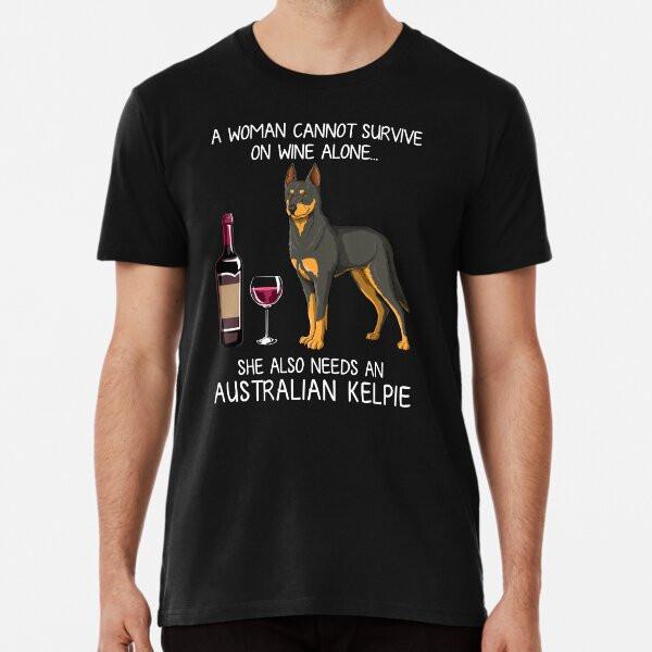 Australian Kelpie and wine Funny dog TShirt Made in Australia Unisex T-Shirt L