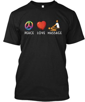 Peace Love Masseur T-Shirt Hergestellt in den USA Größe S bis 5XL