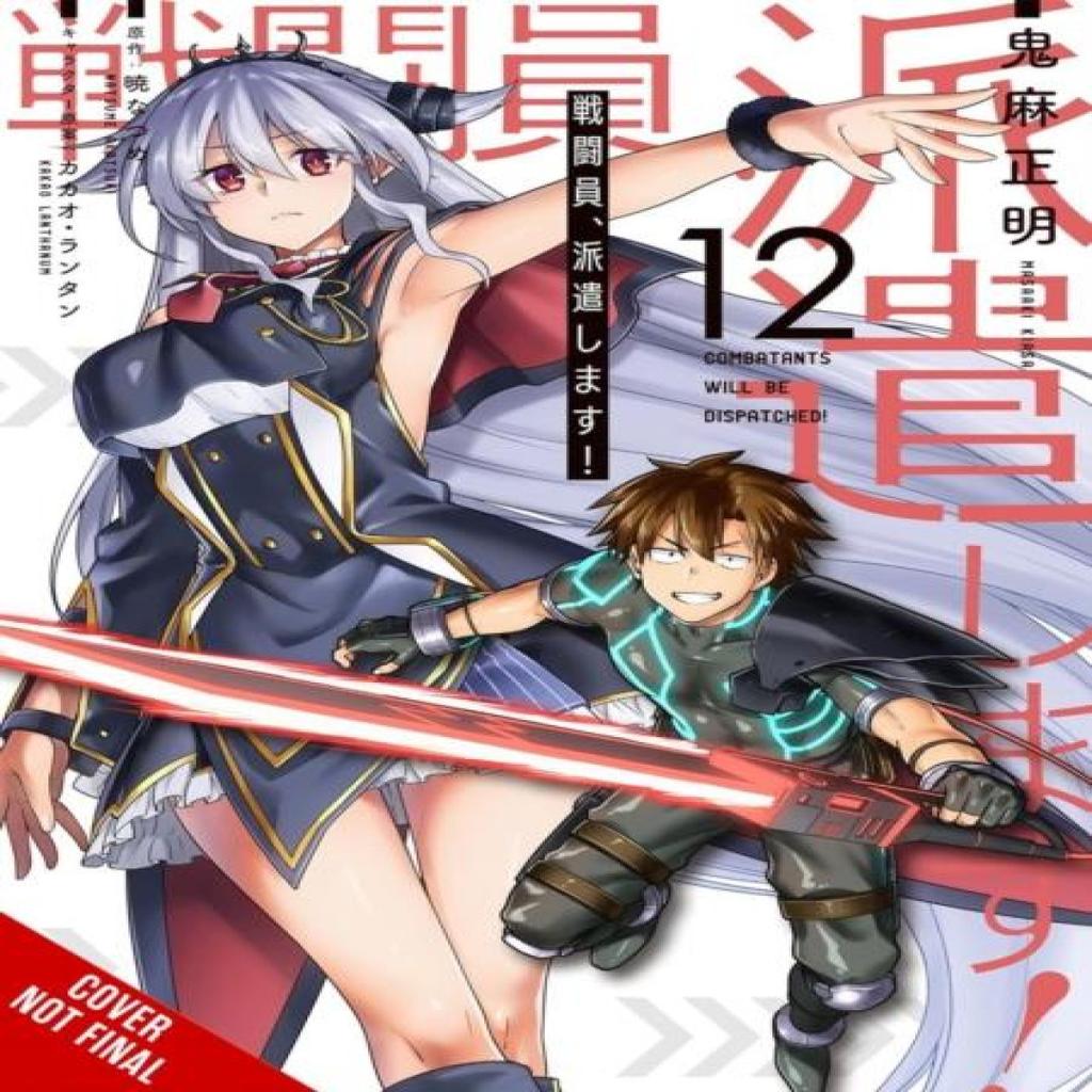Combatants Will Be Dispatched Vol. 12 manga by Noboru Akimoto Paperback Book 9798855413410