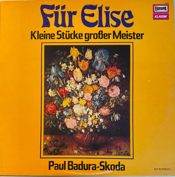 

LP Record PAUL BADURASKODA Fr Elise Kleine Stcke Groer Me 1249 Europa Klassik 1976 Germany Classical Used