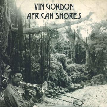 

LP Пластинка ВИН ГОРДОН - Африканские берега TDLP002 Tradition Disc 2019 Великобритания Регги, Ска и Даб