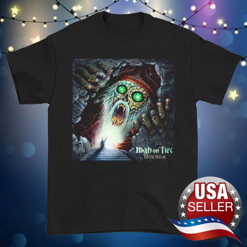 High On Fire band Electric Messiah album black T-shirt tee All sizes 2F143 2XL