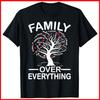 Family Over Everything Matching Family Reunion Party Black Cotton T-Shirt S-5XL