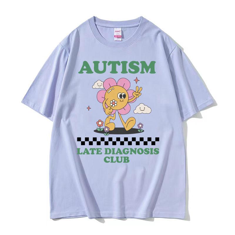 Funny Autism Late Diagnosis Club Meme T Shirts Unisex Summer Streetwear Tops T-shirts Men's Casual 100% Cotton Oversized T-shirt