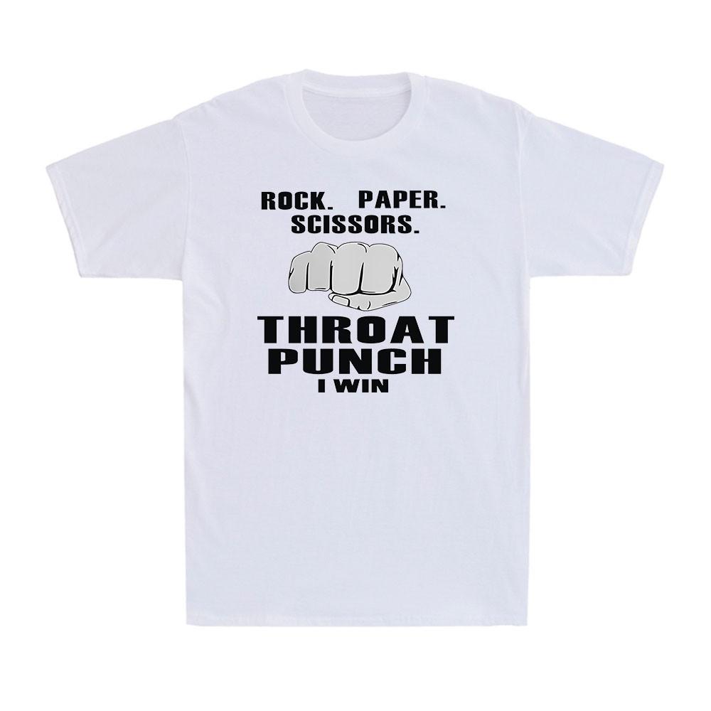 Rock Paper Scissors Throat Punch I Win Funny Saying Unisex's Cotton T-Shirt T-shirt