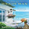 Sunshine Beach by Wendy Wax Paperback Book 9780425274484