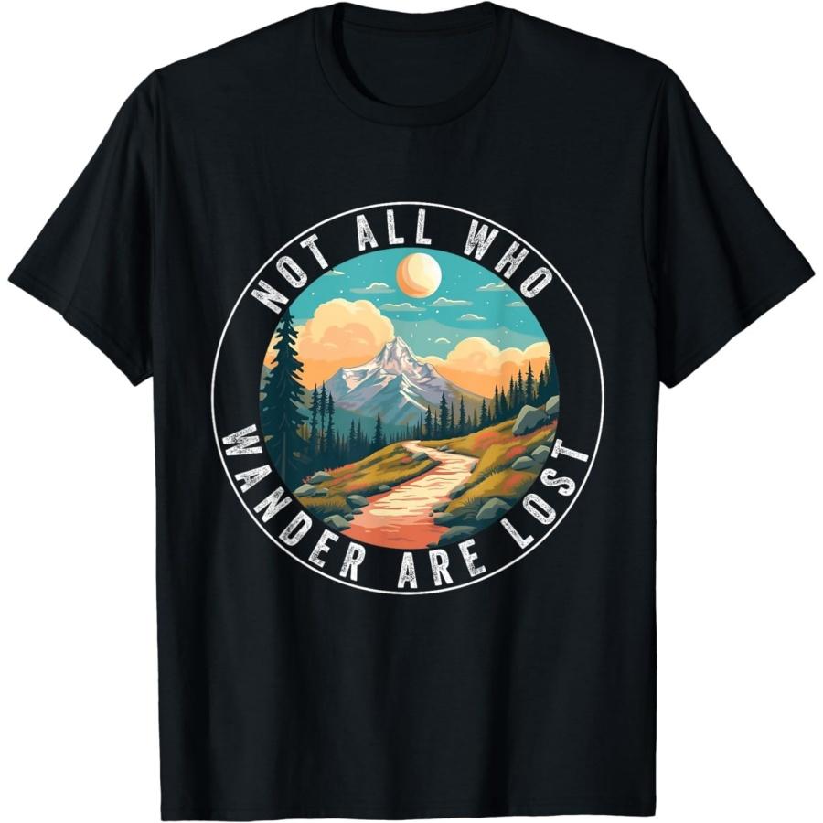LUjiu Not All Who Wander are Lost Hiking Hiker Outdoorsy Nature T-Shirt XXXXXL разноцветный
