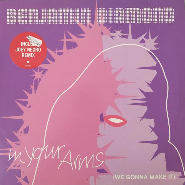 12inch Record BENJAMIN DIAMOND  In Your Arms We Gonna Make It 6697936000 Epic 2000 France Dance  Electronica Used
