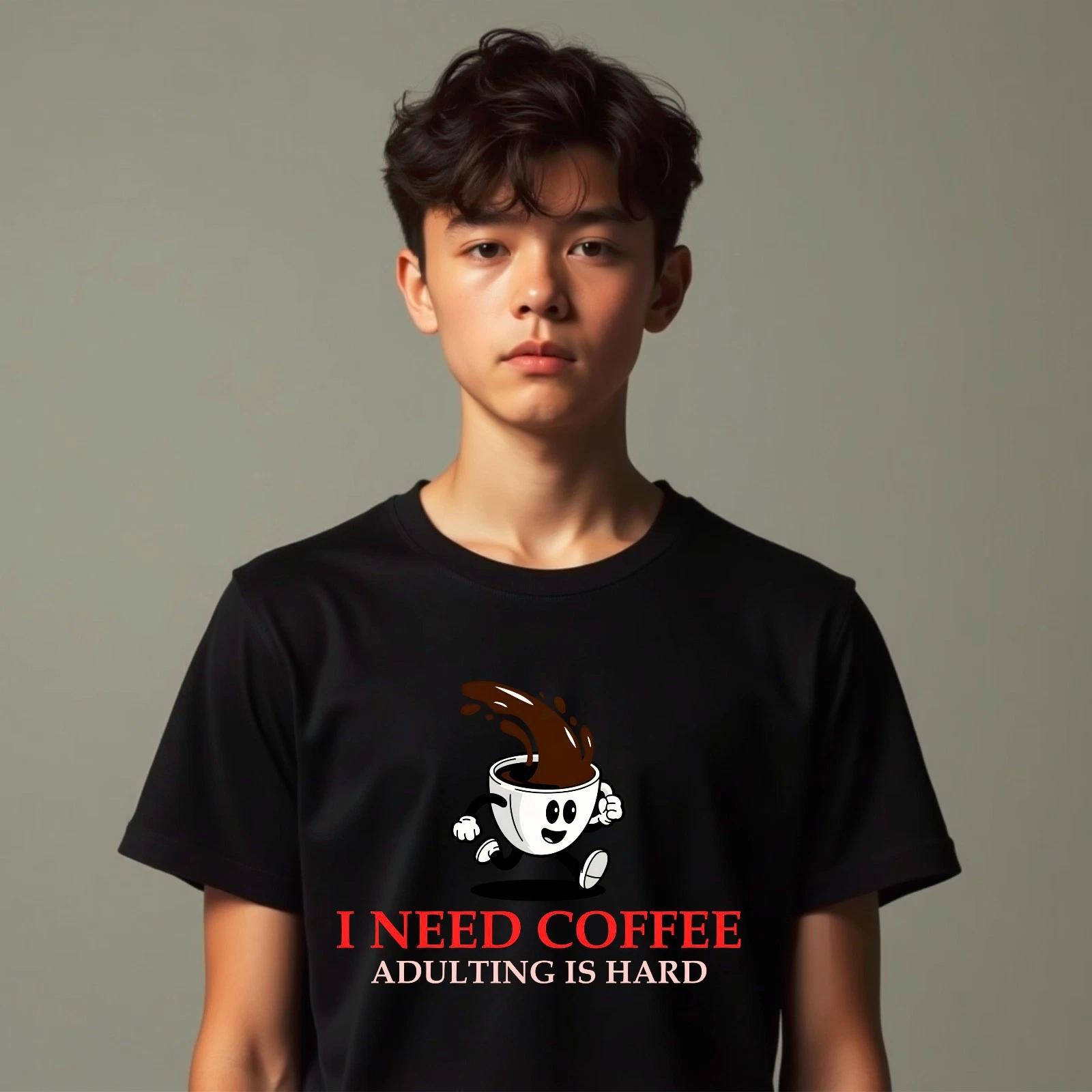 I Need Coffee Adulting Is Hard Funny Caffeine Novelty Humor Tee T-Shirt 3XL