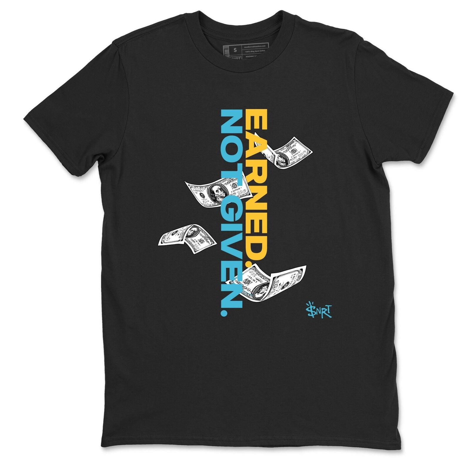 Earned Not Given Graphic T-Shirt - best T-Shirts to wear with jordans 11s Gamma L