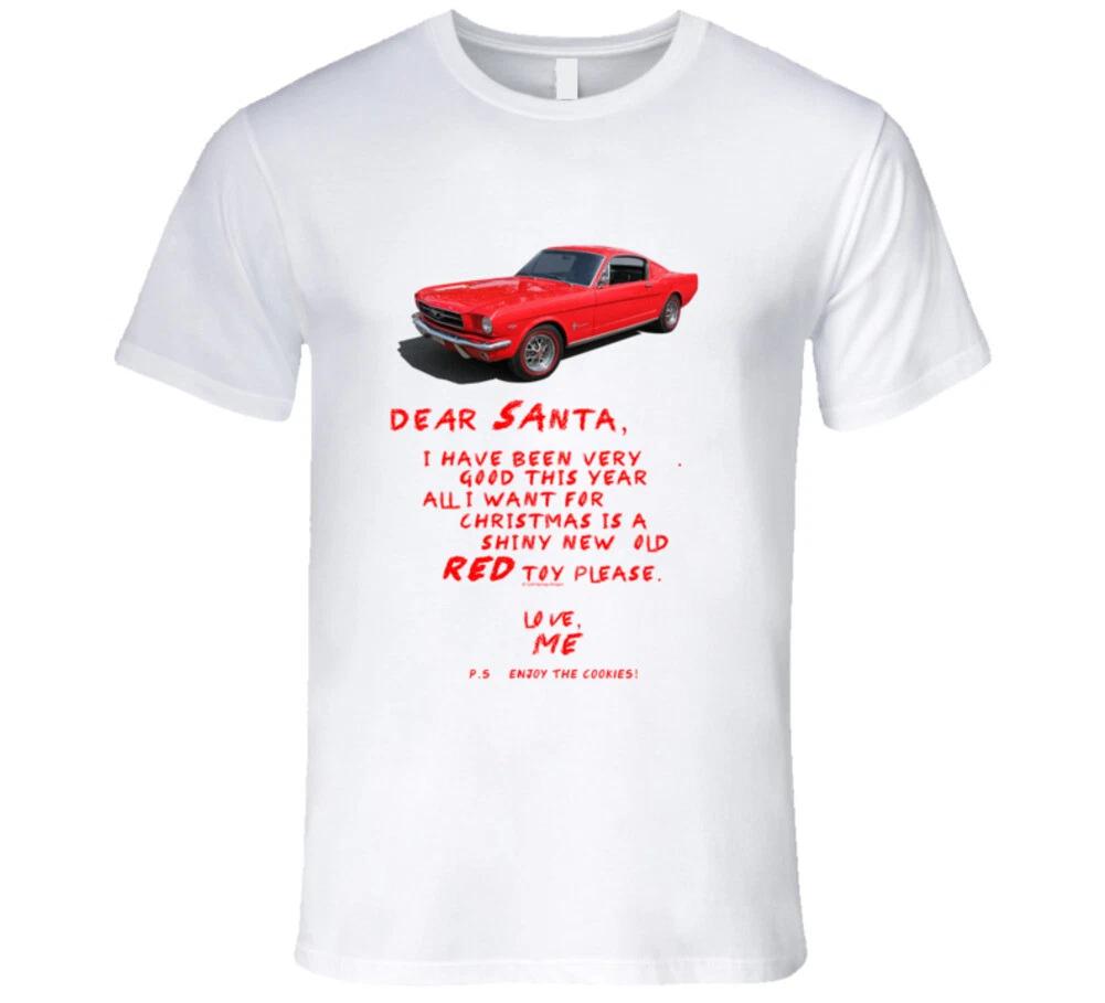 1965 Mustang Fastback Dear Santa Christmas Wish Funny Premium Gidt T Shirt S