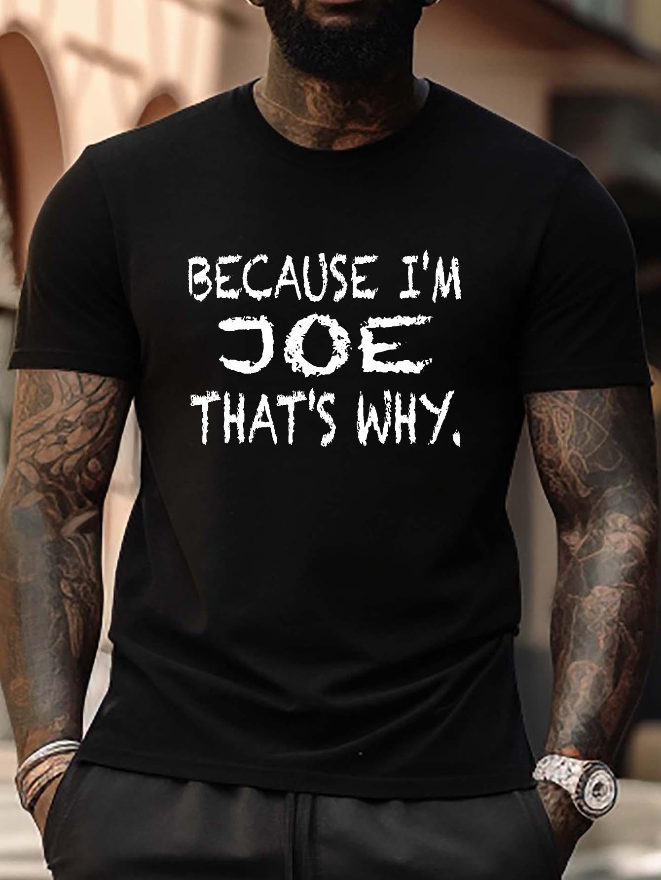Polyester Graphic T-shirt with  Because I m Joe That s Why  Print - Crew Neck XL