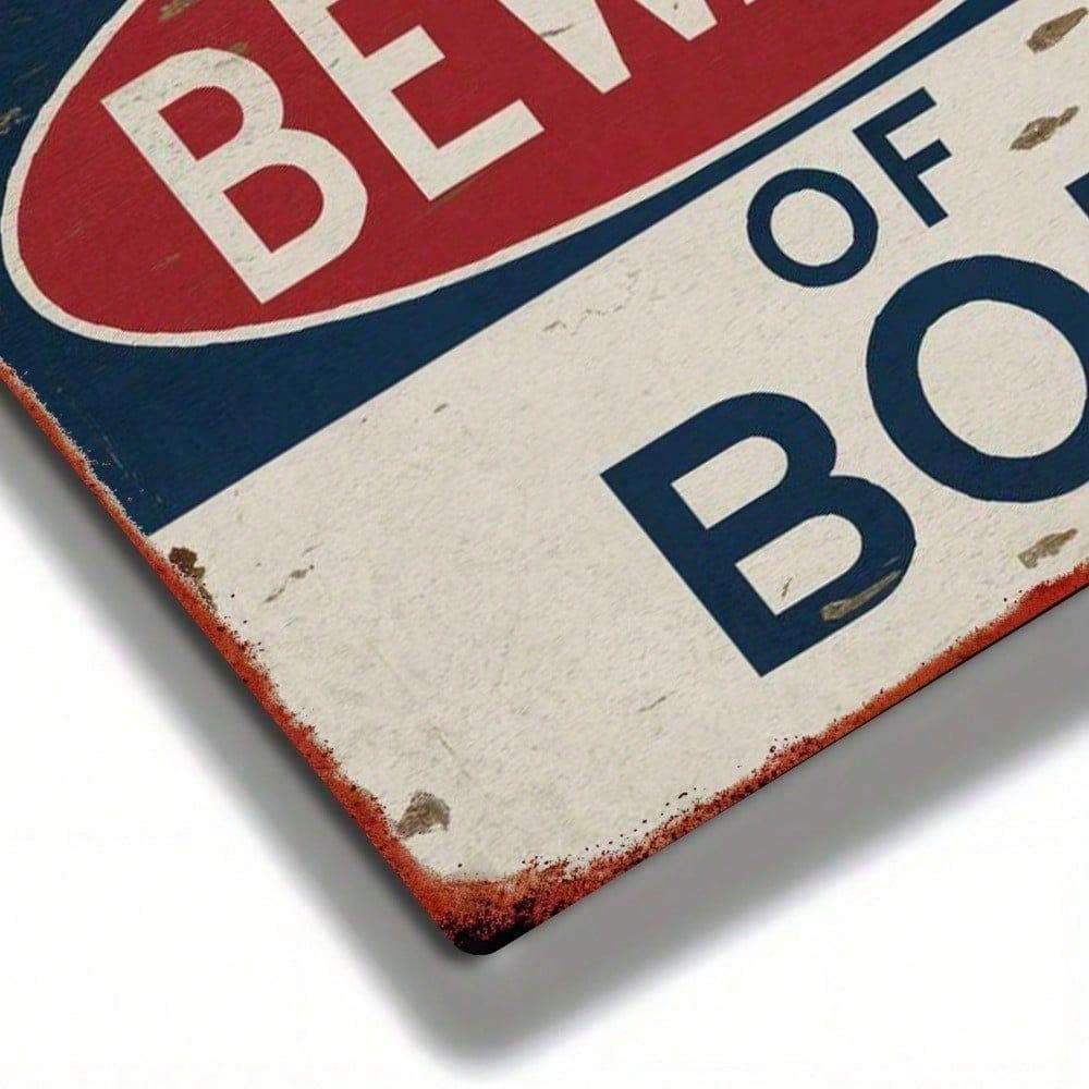 Vintage Metal Sign 8x12 – Rustic Distressed BEWARE OF BOB Humorous Wall Plaque for Farmhouse Décor