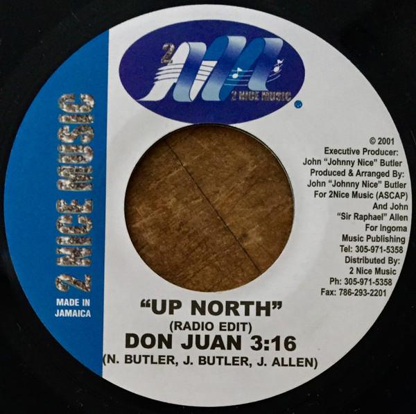 

7inch Record DON JUAN 3:16 - Up North NONE 2 Nice Music 2001 Jamaica Reggae, Ska & Dub Used