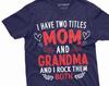 Mother's Day Mom Grandma T-shirt Funny Gift Idea Grandmother Mother Tee Shirt Womens Unisex Tee Shirt