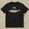 Fih Fish Meme Shirt Stupid Funny Meme Brain Rot Printed Tshirt Women Unisex Fashion Casual Oneck Cotton Shortsleev Ropa Hombre