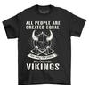 Only the Finest Are Born Vikings Funny Viking T-shirt with Ancient Swag Unis