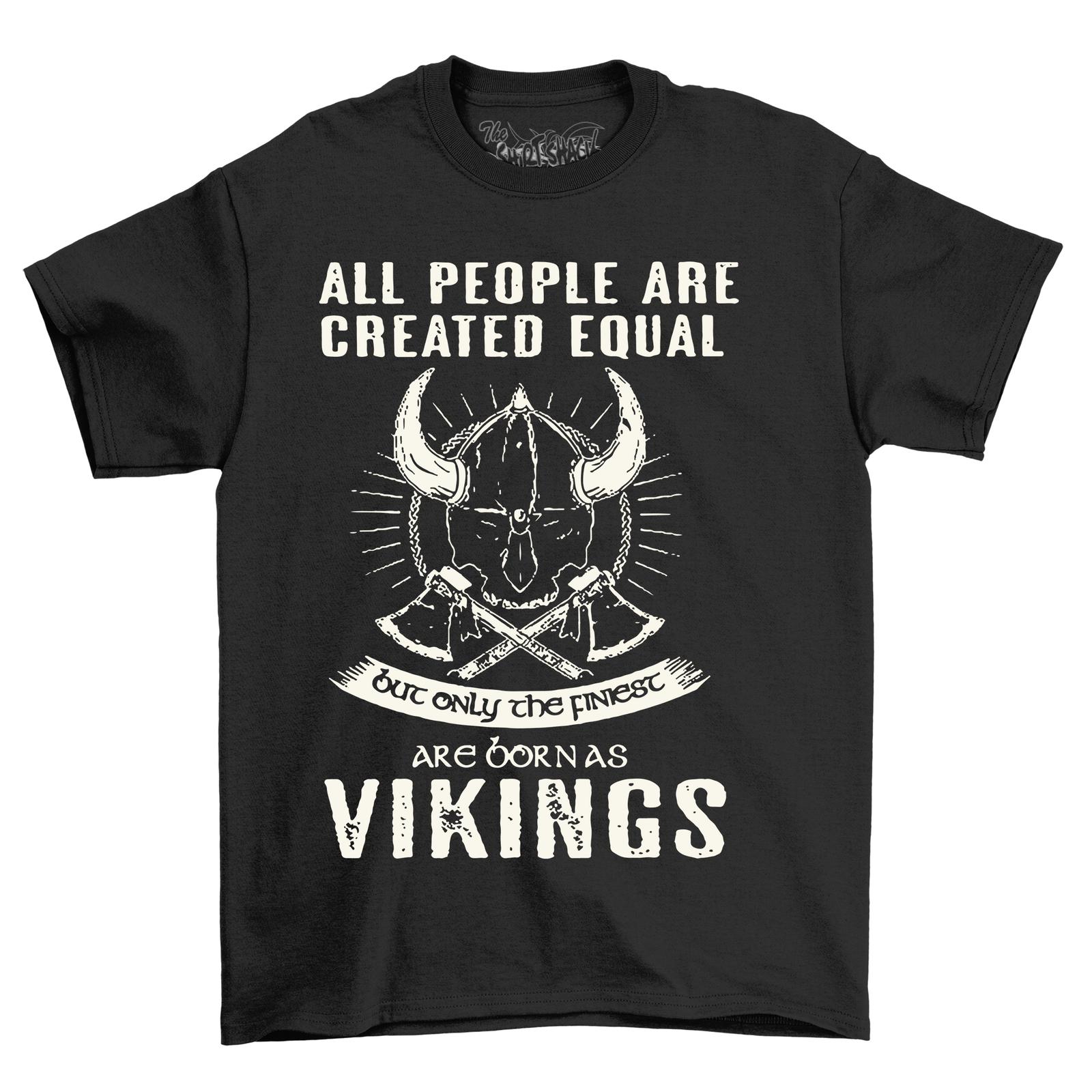 

Only the Finest are Born Vikings - Funny Viking T-Shirt Mens Womens Tees Top with Ancient Swag - Unis S