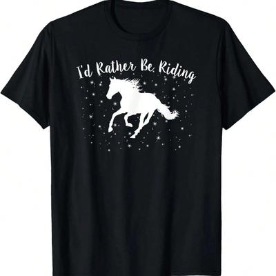 I'd Rather Be Riding Horse Equestrian Horseback Rider Saying T-Shirt