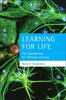 The Learning for Life : The Foundations for Lifelong Learning Book