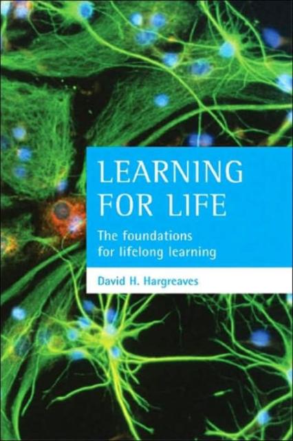 The Learning for Life : The Foundations for Lifelong Learning Book