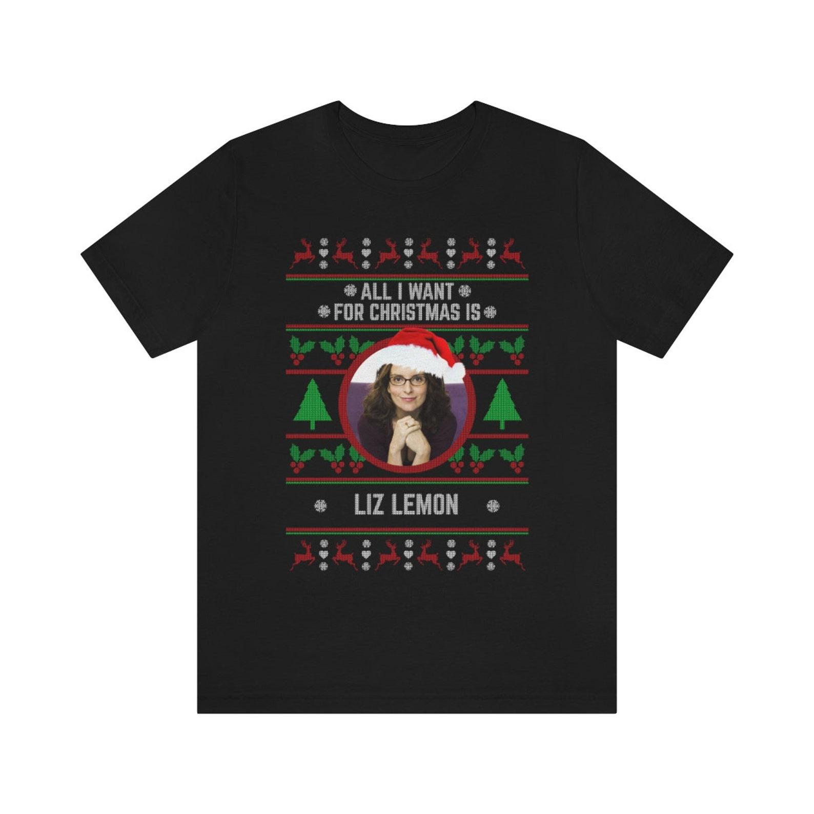 All I want for Christmas is Liz Lemon T-shirt M