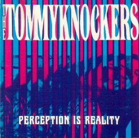 

CD TOMMYKNOCKERS - Perception Is Reality THEE120CD Skyclad Records 1992 US Rock Used