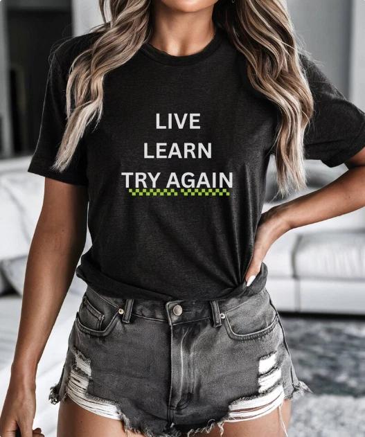 Live Learn Try Again Motivational 100% Cotton T-shirt Mens Tees Top. Inspirational Quotes. Self-empowering S