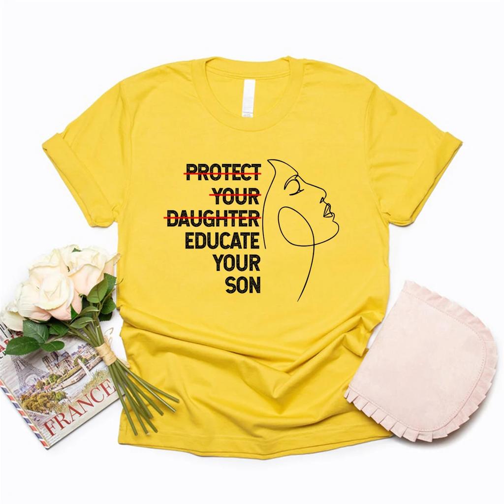 Educate Your Son T-Shirt Feminist Shirt Women Empowerment Tshirt Human Rights T-shirts Ruth Bader Ginsburg Tees Girl Power Tops
