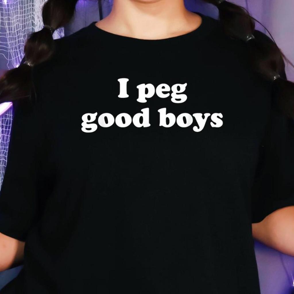 I Peg Good Boys T-Shirt, Funny Adult Humor Graphic Tee