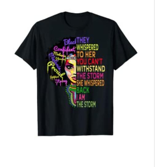 I Am The Storm Strong African Woman - Black History Month T-Shirt 2XL
