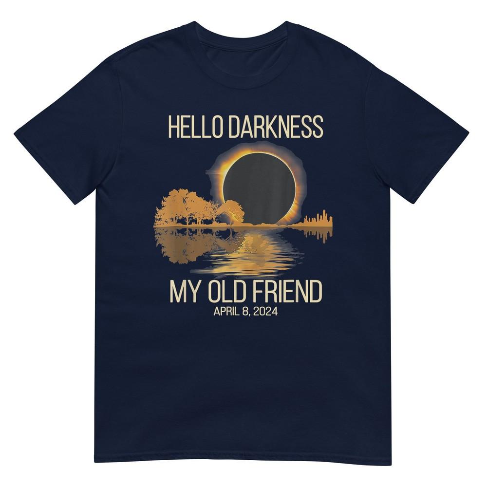 Hello Darkness My Old Friend Solar Eclipse April 08 2024 Tshirt S