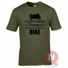 I Dont Need Therapy I Just Need To Ride My Bike TShirt Biker Motorbike Bikes