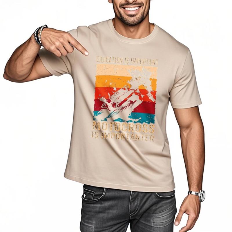 Casual summer Unisex t shirt Education Is Important Motocross Is Importanter Short Sleeve Rock O Neck Teeshirt men t shirt