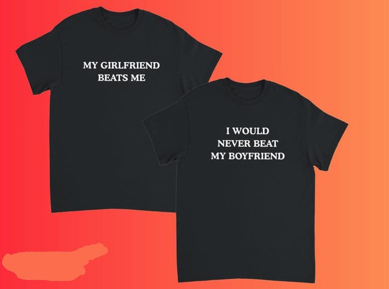 Funny My Girlfriend Beats Me Shirt Matching Couples Tee Boyfriend Girlfriend