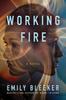 Buch Working Fire : A Novel