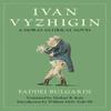 Ivan Vyzhigin by Faddei Bulgarin Paperback Book 9781501782626