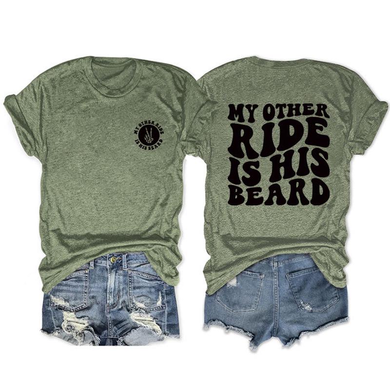 

Casual Crew Neck Short Sleeve My Other Ride Is His Beard Double-Sided Print T-Shirt Medium